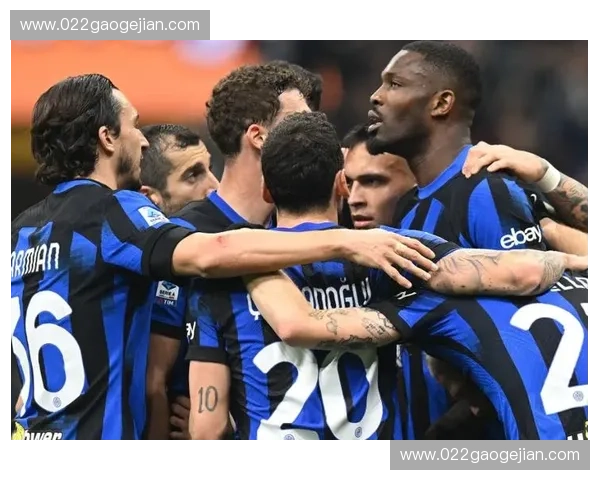 国际米兰精彩时刻回顾 穿越历史的荣耀与激情集锦